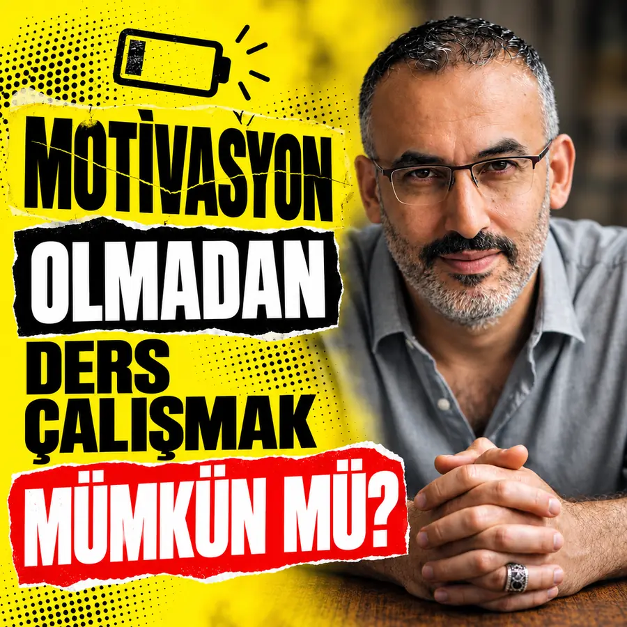 MOTİVASYON OLMADAN DERS ÇALIŞMAK MÜMKÜN MÜ?