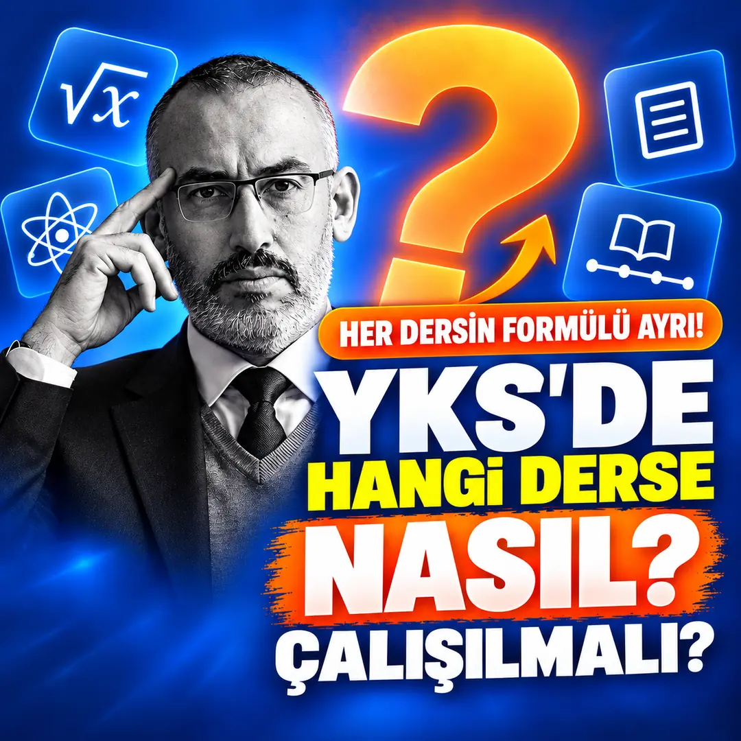 YKS DE HANGİ DERSE NASIL ÇALIŞILMALI?